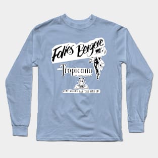 Live at the Tropicana Long Sleeve T-Shirt